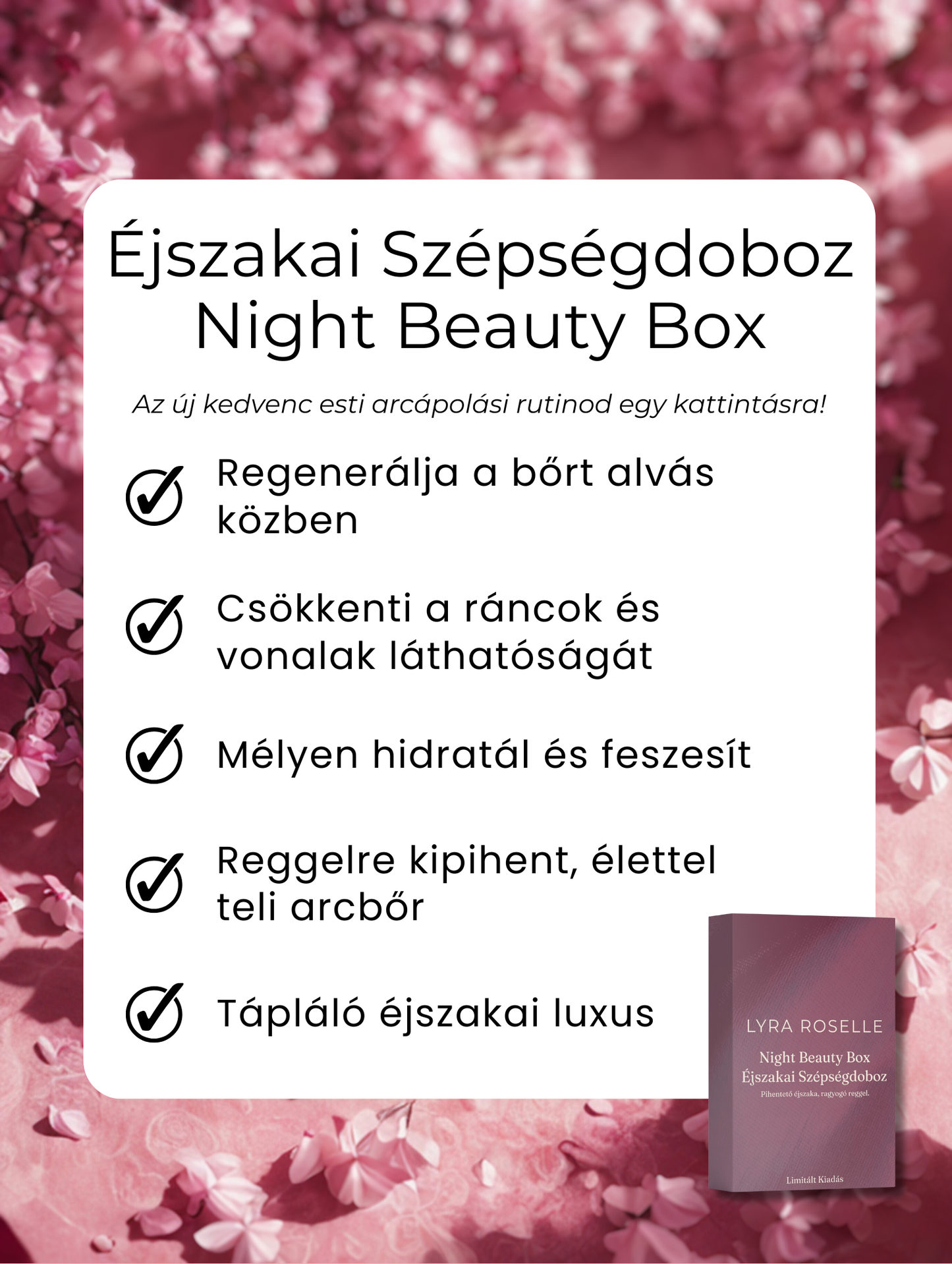 Night Beauty Box - Éjszakai Szépségdoboz